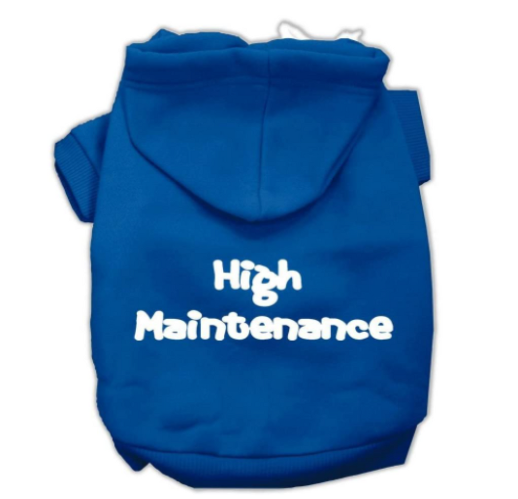 High Maintenance Screen Print Pet Hoodies Blue size XS.......XXL